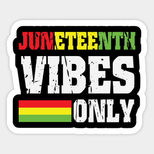 Juneteenth Vibes Only, Black History, Freedom Sticker